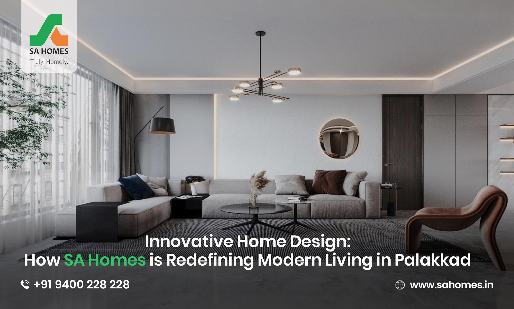 Innovative Home Design: How SA Homes is Redefining  Modern Living in Palakkad